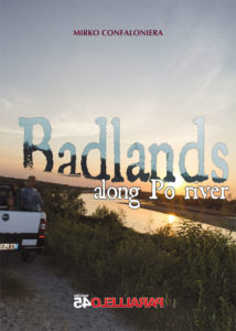 copertina di Badlands along Po river